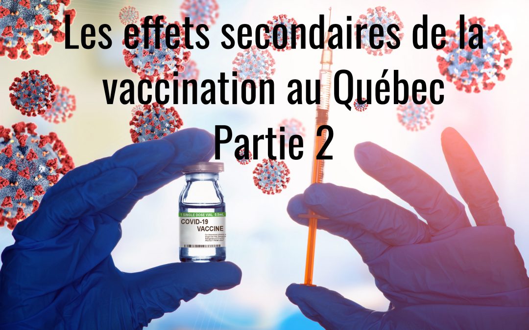 Les effets secondaires de la vaccination au Québec – Partie 2